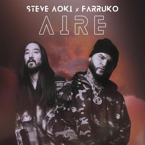 Aire - Steve Aoki & Farruko