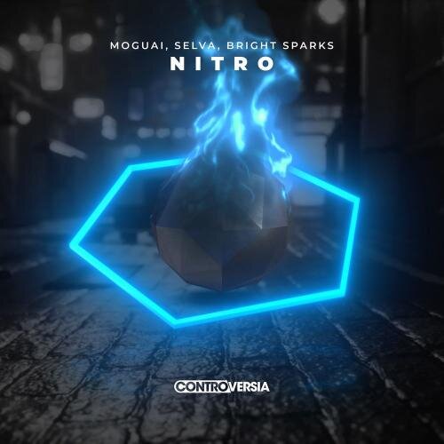 Nitro - Moguai & Selva & Bright Sparks