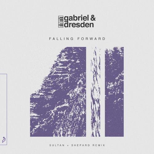 Falling Forward (Sultan + Shepard Remix) - Gabriel & Dresden feat. Sub Teal