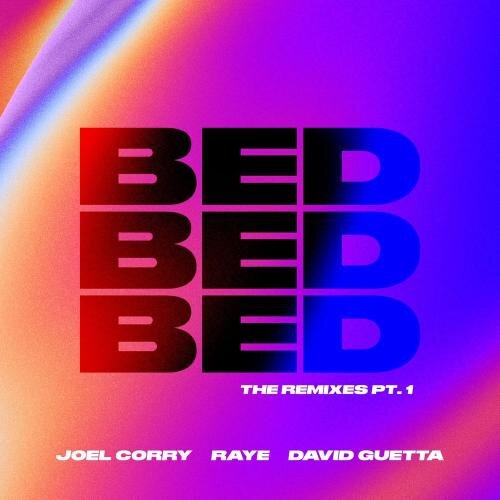 BED (WADE Remix) - Joel Corry & David Guetta feat. Raye