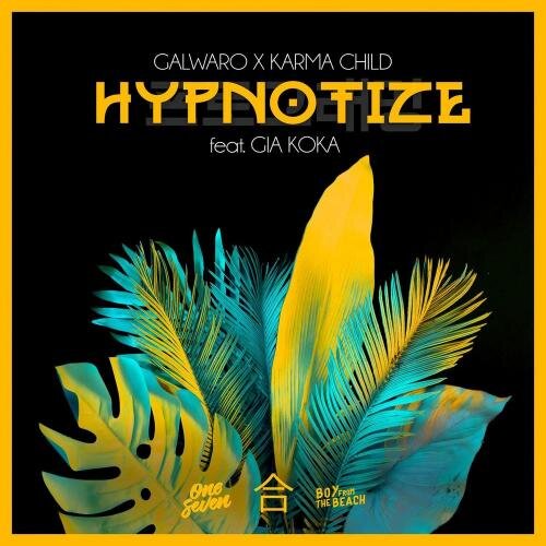 Hypnotize - Galwaro & Karma Child feat. Gia Koka