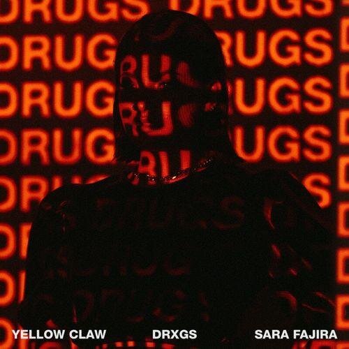 DRXGS - Yellow Claw feat. Sara Fajira