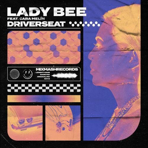 Driver Seat - Lady Bee feat. Cara Melín