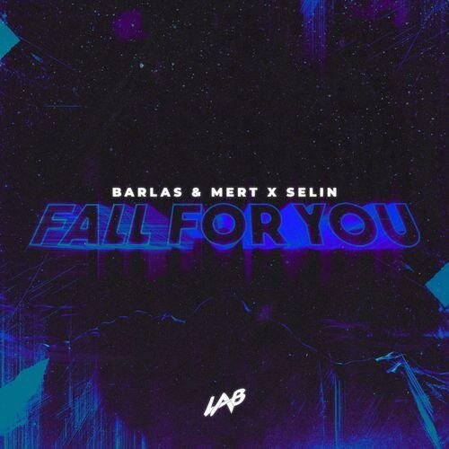 Fall For You - Barlas & Mert & Selin