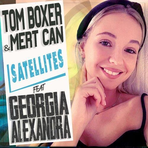 Satellites - Tom Boxer & Mert Can feat. Georgia Alexandra