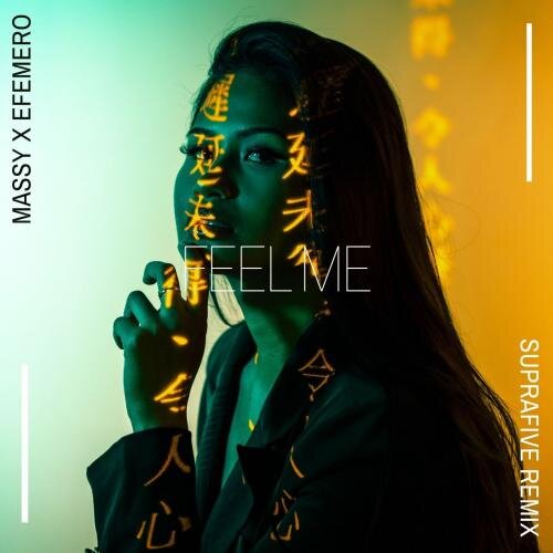 Feel Me (Suprafive Remix) - Massy & Efemero