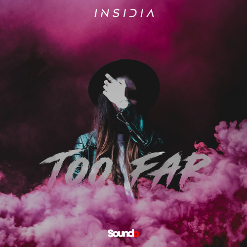 Too Far - Insidia