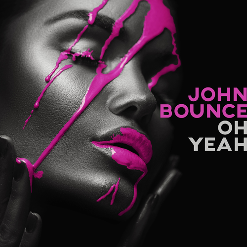 Oh Yeah - John Bounce