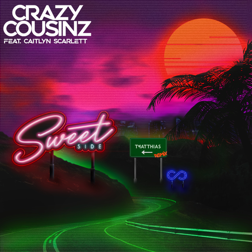 Sweet Side (T. Matthias Remix) - Crazy Cousinz feat. Caitlyn Scarlett