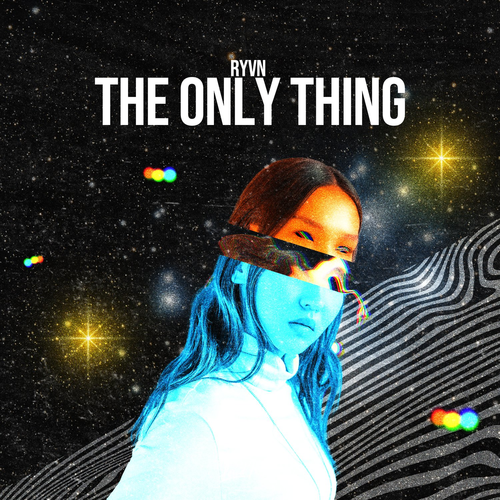 The Only Thing - Ryvn