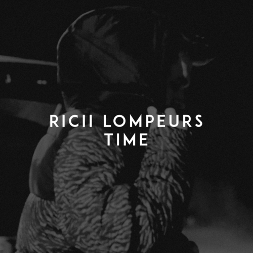 Time - Ricii Lompeurs