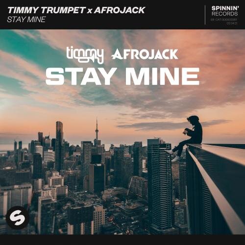 Stay Mine - Timmy Trumpet & Afrojack