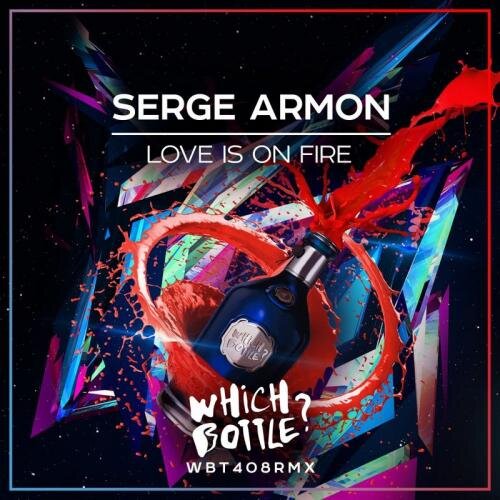 Love Is On Fire (Radio Edit) - Serge Armon