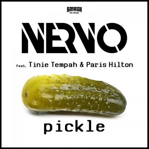 Pickle - Nervo feat. Tinie Tempah & Paris Hilton