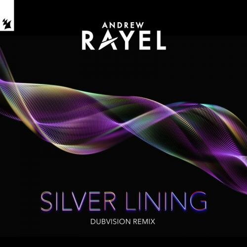 Silver Lining (DubVision Remix) - Andrew Rayel