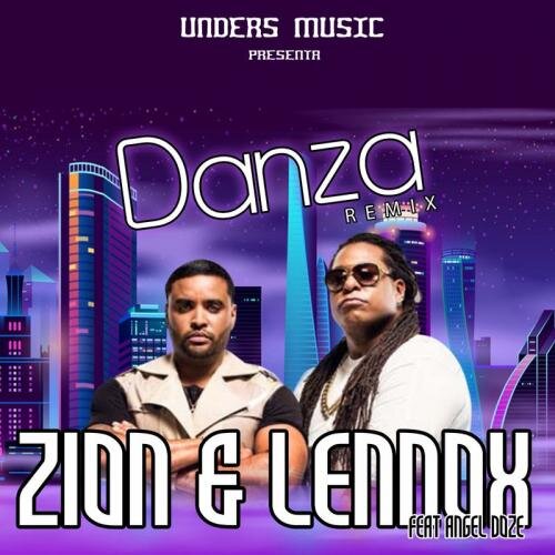 Danza (Remix) - Zion & Lennox feat. Angel Doze