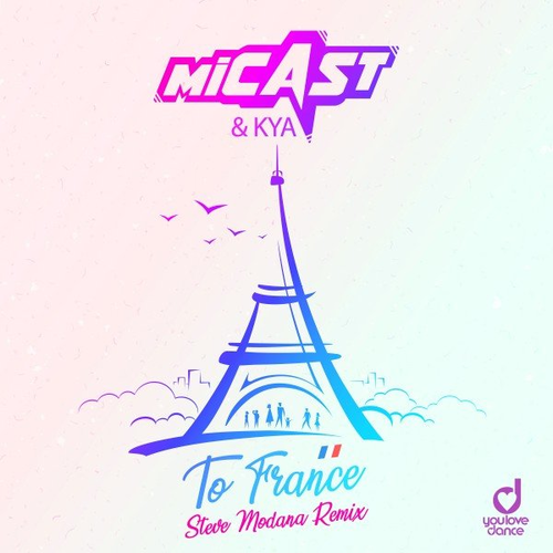 To France (Steve Modana Remix) - Micast & Kya