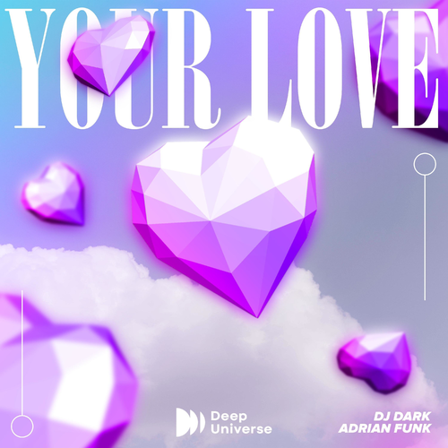 Your Love (9PM) - DJ Dark & Adrian Funk