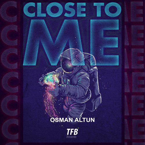 Close to Me - Osman Altun