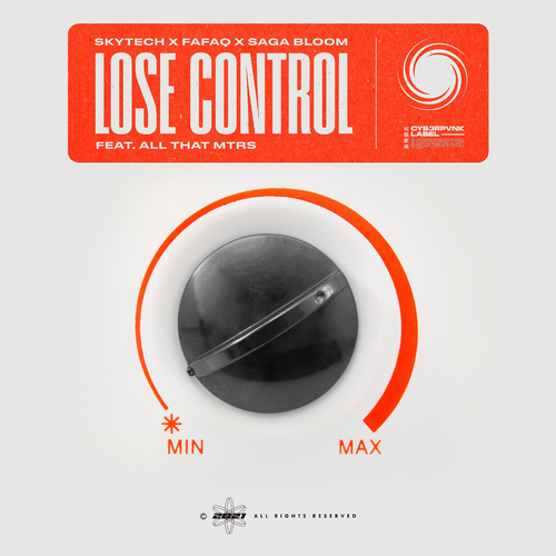 Lose Control - Skytech & Fafaq & Saga Bloom feat. All That MTRS