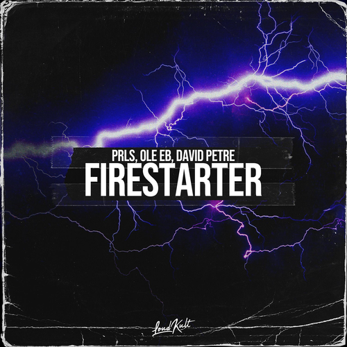 Firestarter - PRLS & Ole Eb & David Petre