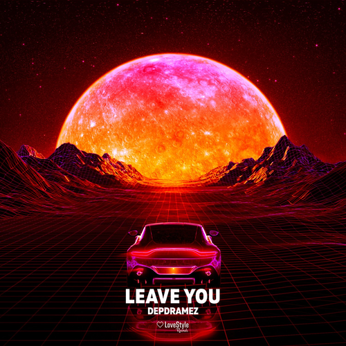 Leave You - Depdramez