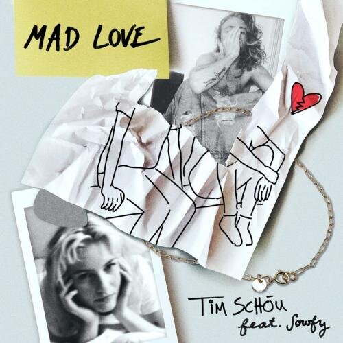 Mad Love - Tim Schou feat. Sowfy