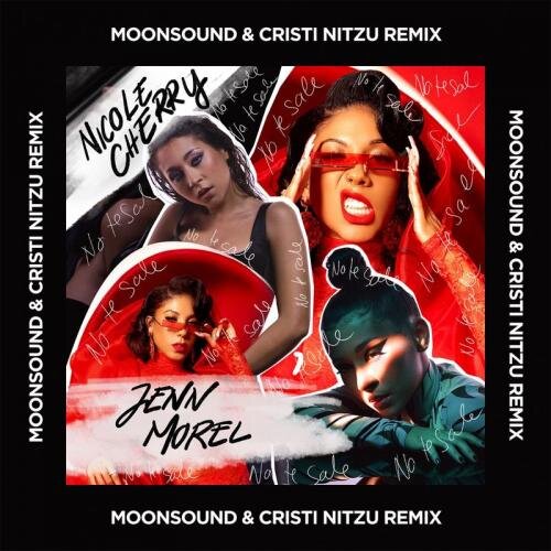 No Te Sale (Moonsound & Cristi Nitzu Remix) - Nicole Cherry feat. Jenn Morel