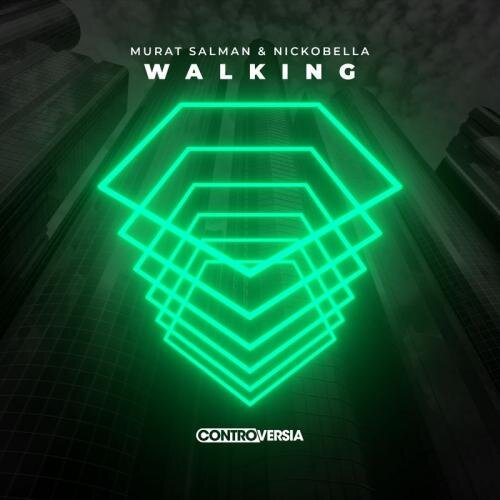 Walking - Murat Salman feat. Nickobella