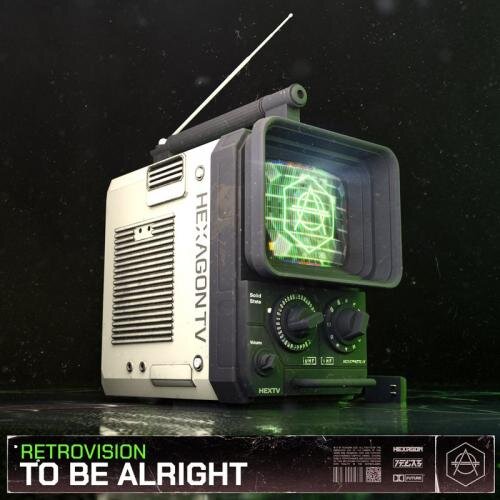 To Be Alright - Retrovision