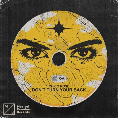 Don't Turn Your Back - Chico Rose