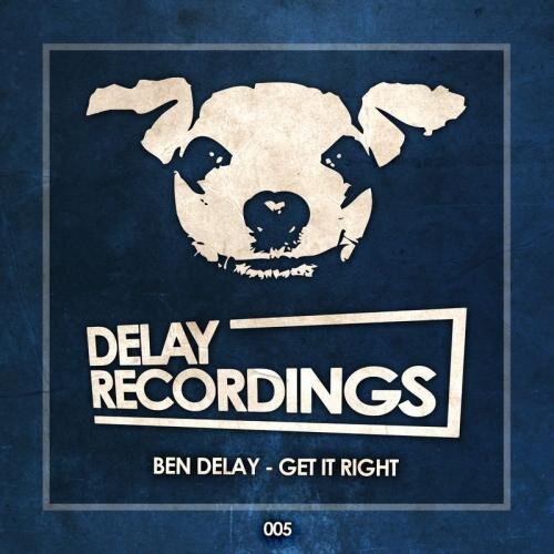 Get It Right (Radio Mix) - Ben Delay