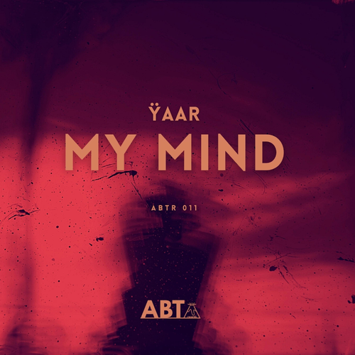 My Mind - Yaar