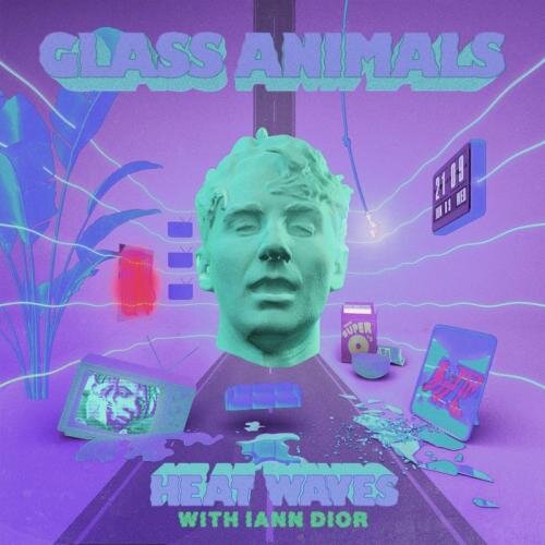 Heat Waves - Glass Animals feat. Iann Dior