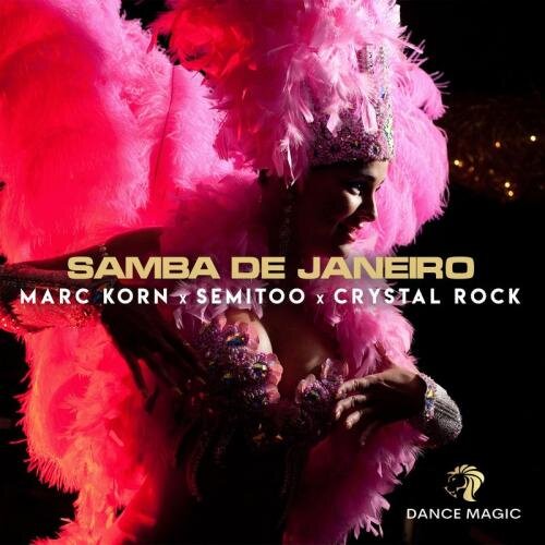 Samba de Janeiro (Radio Edit) - Marc Korn & Semitoo & Crystal Rock