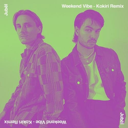 Weekend Vibe (Kokiri Remix) - Jubel