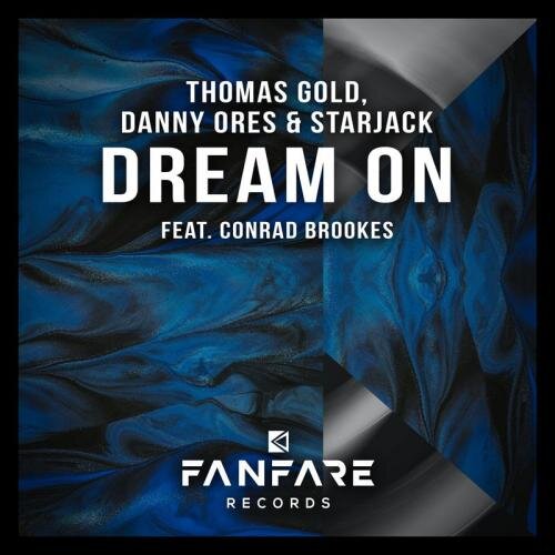 Dream On - Thomas Gold & Danny Ores & Starjack feat. Conrad Brookes