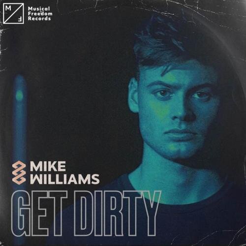 Get Dirty - Mike Williams