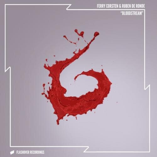 Bloodstream - Ferry Corsten feat. Ruben De Ronde