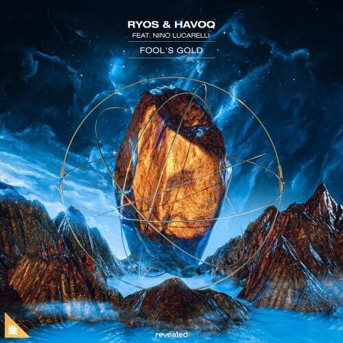 Fools Gold - Ryos & HAVOQ feat. Nino Lucarelli