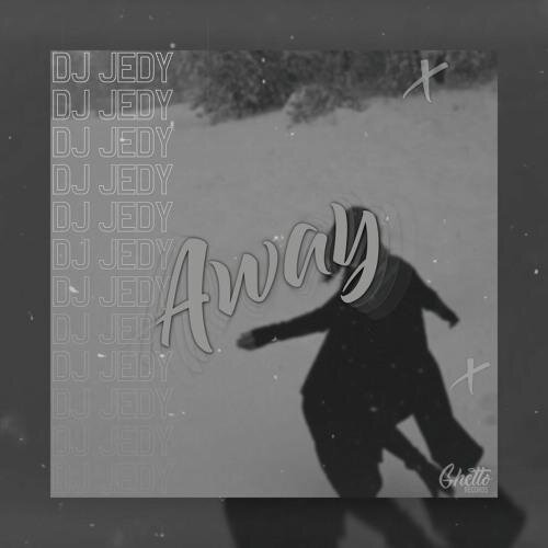 Away - DJ Jedy