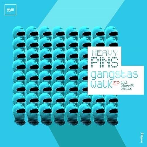 Gangstas Walk (Haze-M Remix) - Heavy Pins