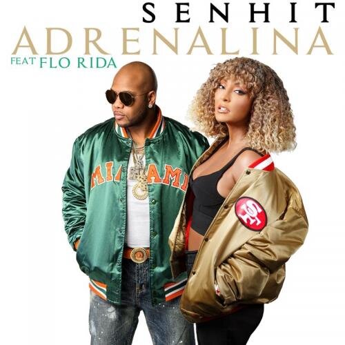 Adrenalina - Senhit feat. Flo Rida