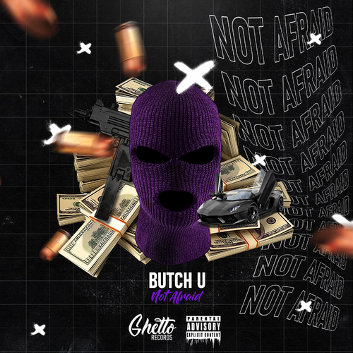 Not Afraid - Butch U