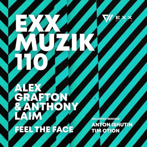 Feel the Face (Original Radio Edit) - Alex Grafton & Anthony Laim