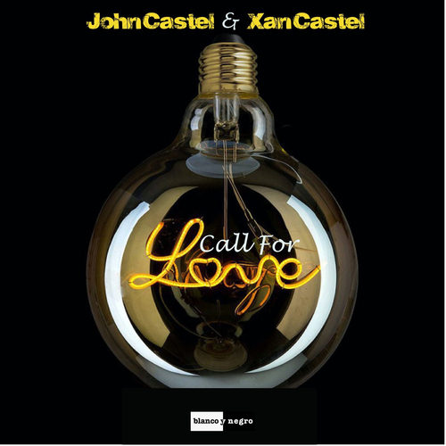 Call for Love - John Castel & Xan Castel