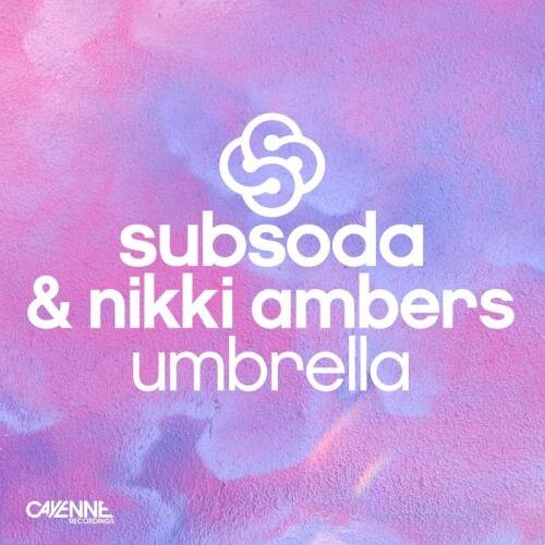 Umbrella - SubSoda feat. Nikki Ambers