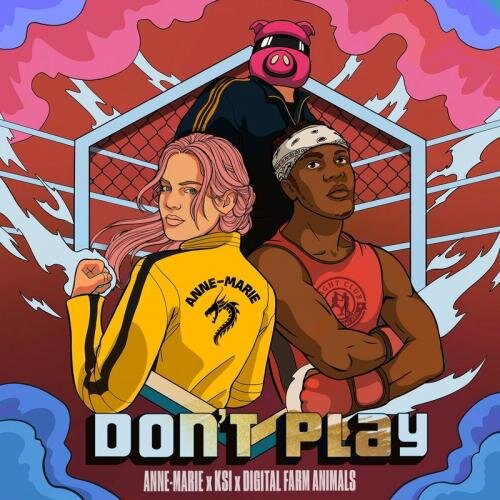 Dont Play (Nathan Dawe Remix) - Anne-Marie feat. Ksi & Digital Farm Animals