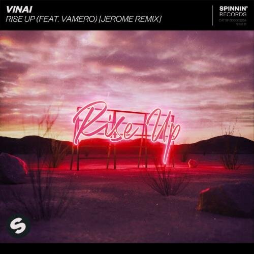 Rise Up (Jerome Remix) - Vinai feat. Vamero