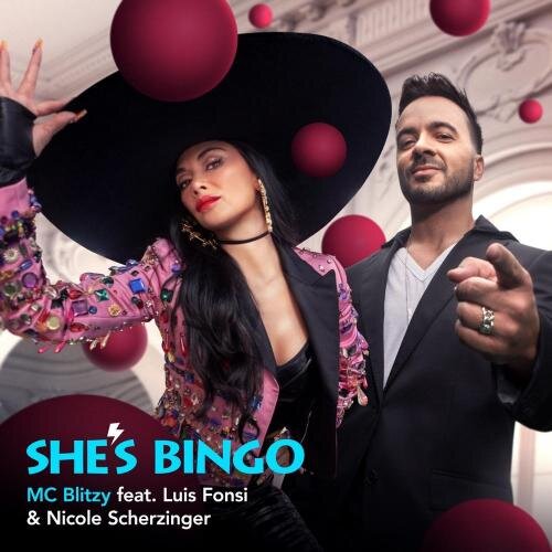 Shes Bingo - MC Blitzy feat. Luis Fonsi and Nicole Scherzinger